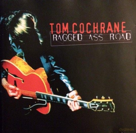 Tom Cochrane: Ragged Ass Road [CD]
