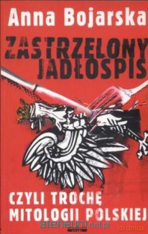 Zastrzelony jadłospis [KSIĄŻKA]