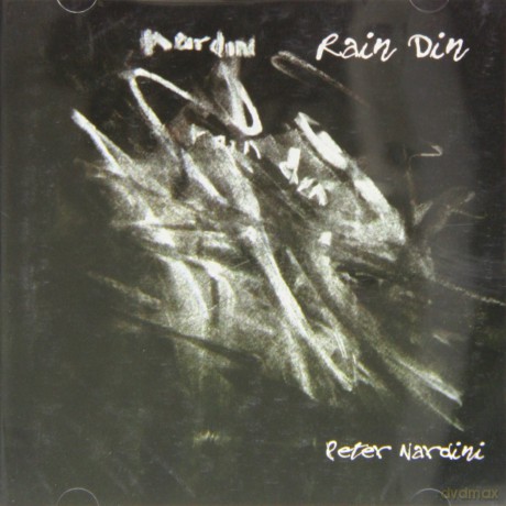 Peter Nardini: Rain Din [CD]