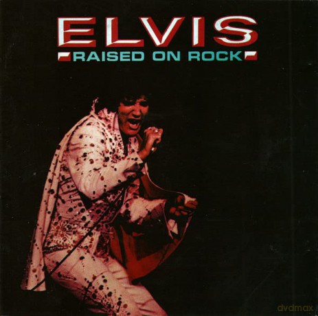 Elvis Presley: Raised on Rock [CD]