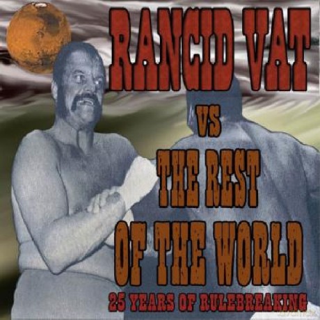 Rancid Vat: Rancid Vat Vs. The Rest Of The World [CD]