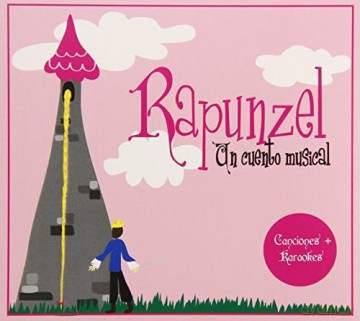 Juliana Ruiz: Rapunzel Un Cuento Musical [CD]