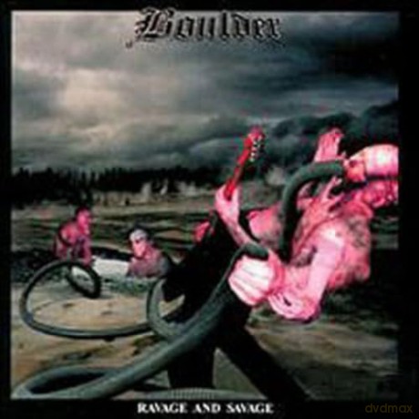 Boulder: Ravage And Savage [CD]