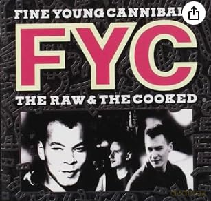 Fine Young Cannibals: Raw & The Cooked [CD]