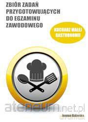 Zb. zadań przyg. do egz. zaw. kucharz małej gastr. [KSIĄŻKA]