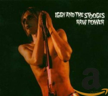 Iggy & The Stooges: Raw Power [CD]