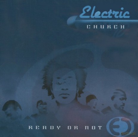 Electric Church: Ready Or Not [CD]