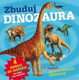 Zbuduj dinozaura [KSIĄŻKA]
