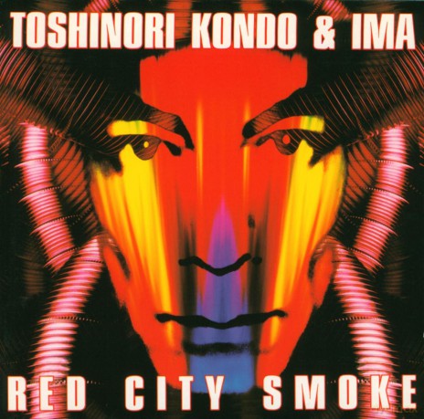 Toshinori Kondo: Red City Smoke [CD]