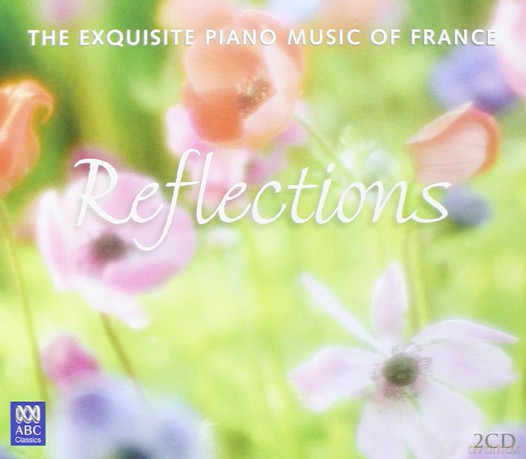 Stephanie Mccallum: Reflections - the Exquisite Piano Music of France [2CD]