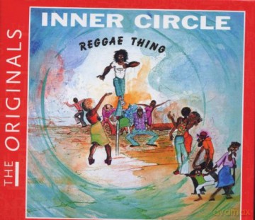 Inner Circle: Reggae Thing-The Originals [CD]