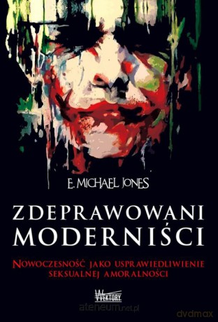 Zdeprawowani Moderniści [KSIĄŻKA]