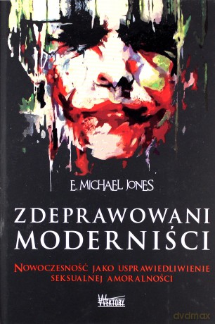 Zdeprawowani Moderniści [KSIĄŻKA]