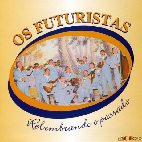Futuristas: Relembrando O Passado [CD]