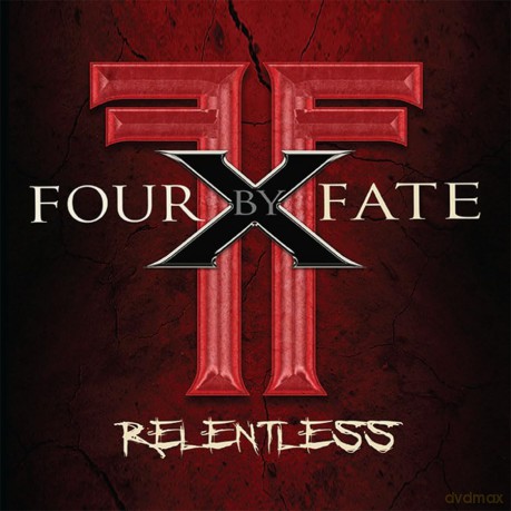 Four by Fate: Relentless [CD]