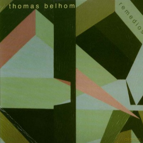 Thomas Belhom: Remedios [CD]