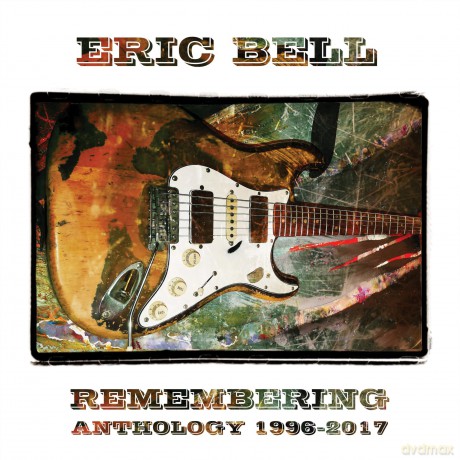 Eric Bell: Remembering: Anthology 1996-2017 [5CD]