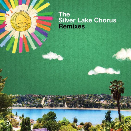 Silver Lake Chorus: Remixes [CD]