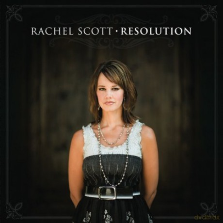 Rachel Scott: Resolution [CD]