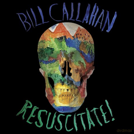 Bill Callahan: Resuscitate [CD]
