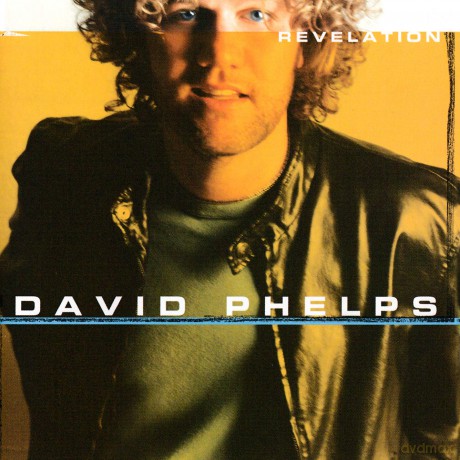 David Phelps: Revelation [CD]