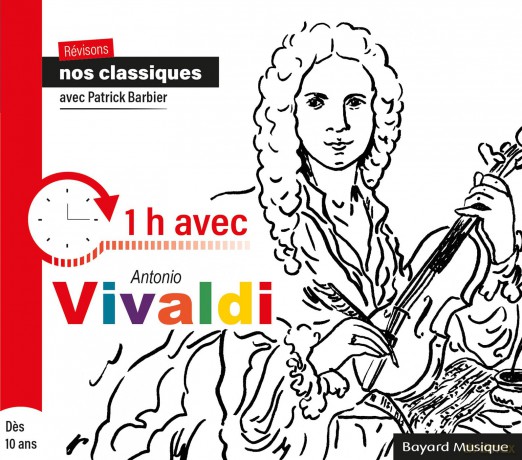 Revisons Nos Classiques Avec Patrick Barbier: 1h Avec Antonio Vivaldi [CD]