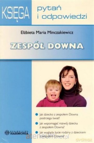 Zespół Downa. Księga pyań i odpowiedzi [KSIĄŻKA]