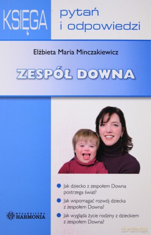 Zespół Downa. Księga pyań i odpowiedzi [KSIĄŻKA]