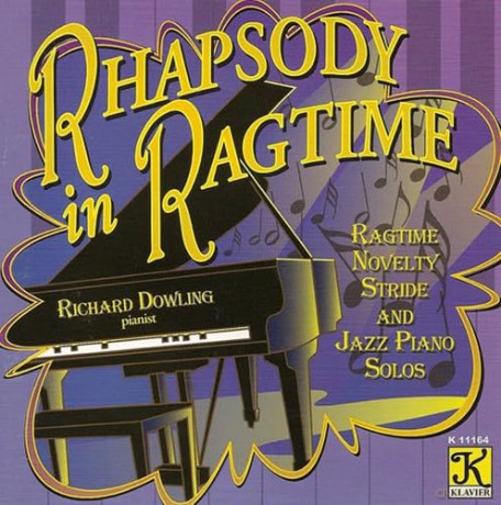 Richard Dowling: Rhapsody in Ragtime [CD]