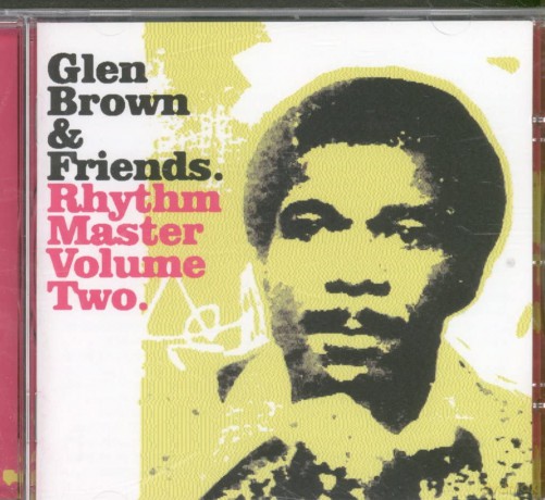 Glen Brown: Rhythm Master Volume 2 [CD]