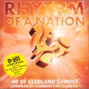 Rhythm Of A Nation Vol.2: Compiled By Clubbers For Clubbers [2CD]