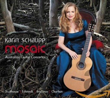 Karin Schaupp: Richard Charlton: Mosaic: Australian Guitar Concertos [CD]