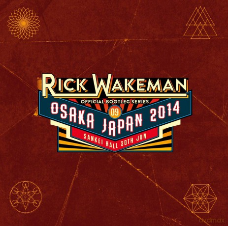 Rick Wakeman - Official Bootleg Series, Vol. 9: Live At Sankei Hall, Osaka, 2014 (Double Album) [CD]