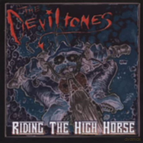 Deviltones: Riding The High Horse [CD]