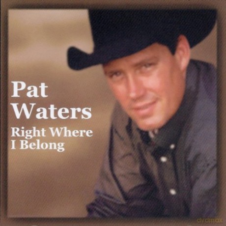 Pat Waters: Right Where I Belong [CD]