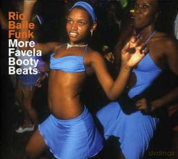 Rio Baile Funk: More Favela Booty Beats [CD]