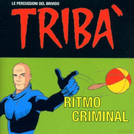 Triba: Ritmo Criminal [CD]