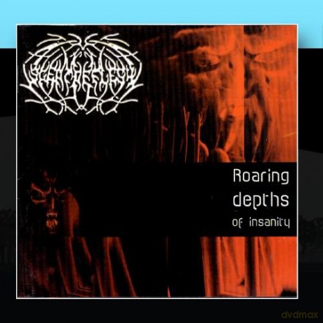 Scent of Flesh: Roaring Depths Of Insanity [CD]