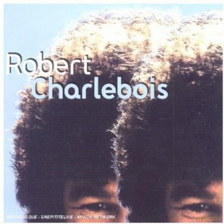 Robert Charlebois: Robert Charlebois [CD]