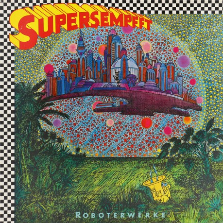 Supersempfft: Roboterwerke [CD]