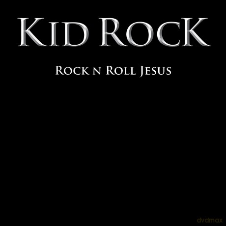 Kid Rock: Rock 'N' Roll Jesus [CD]