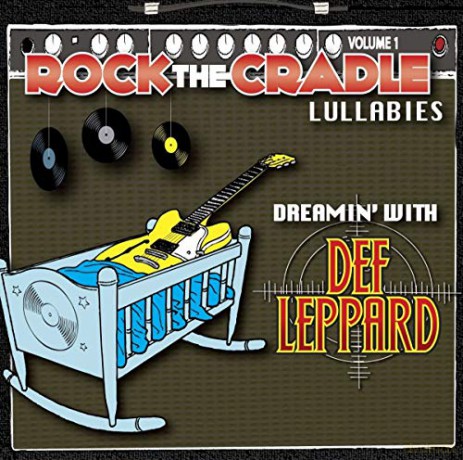 Dreamin' With Def Leppard: Rock the Cradle Lullabies [CD]