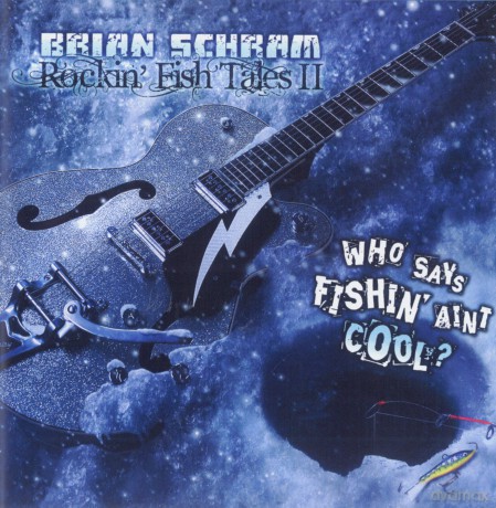 Brian Schram: Rockin' Fish Tales 2 [CD]