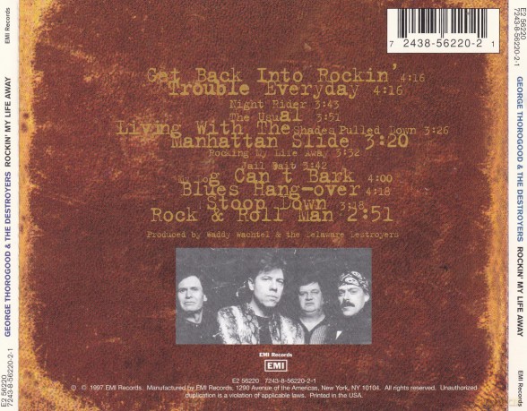 George Thorogood & The Destroyers: Rockin' My Life Away [CD]
