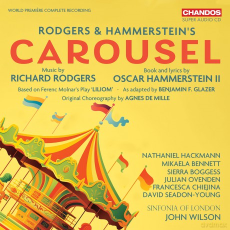 Bennett & Mikaela & Boggess & Sierra & Chiejina & Francesca & Hackmann & Nathaniel & Sinfonia Of London & Wilson,: Rodgers & Hammersteins Carousel (VollstäNdige Originalpartitur) [CD]