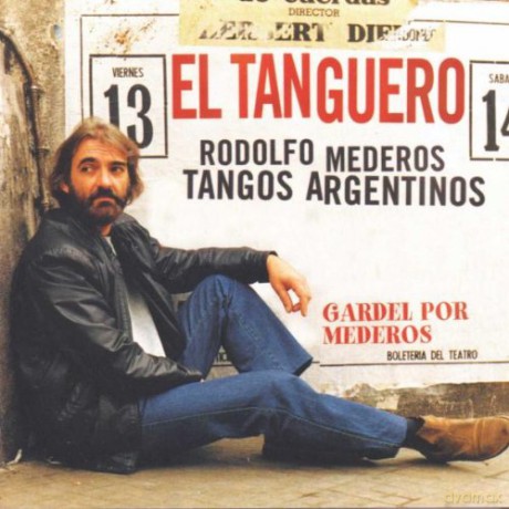 Gardel: Rodolfo Mederos: Tanguero [CD]