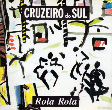 Cruzeiro Do Sul: Rola Rola [CD]