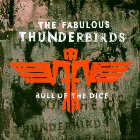 The Fabulous Thunderbirds: Roll of the Dice [CD]