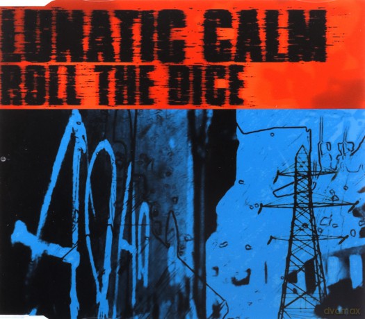 Lunatic Calm: Roll The Dice [CD]