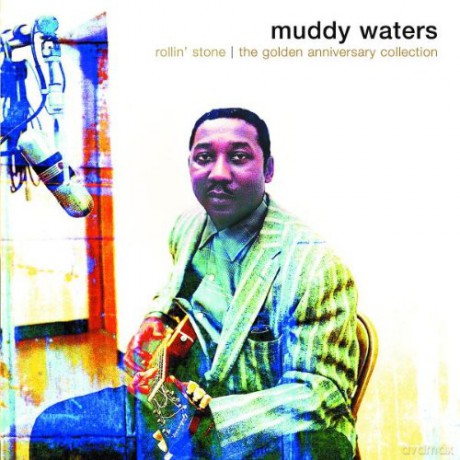 Muddy Waters: Rollin' Stone Golden Anniversary [2CD]